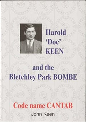 Harold 'Doc' Keen and the Bletchley Park Bombe Harold 'Doc' Keen and the Bletchley Park Bombe