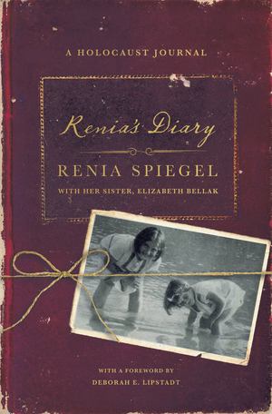 Renia's Diary: A Holocaust Journal Renia's Diary: A Holocaust Journal