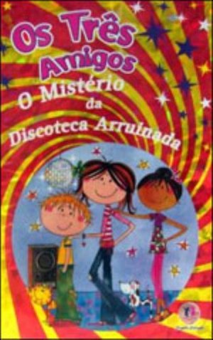Misterio da Discoteca Arruinada, O Misterio da Discoteca Arruinada, O