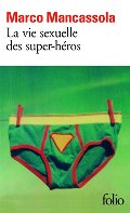 La vie sexuelle des super-héros La vie sexuelle des super-héros