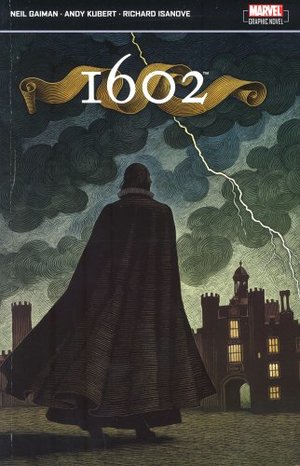 NEIL GAIMAN'S 1602 NEIL GAIMAN'S 1602