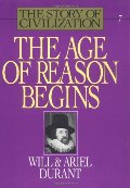 Age of Reason Begins (The Story of Civilization VII), The Age of Reason Begins (The Story of Civilization VII), The