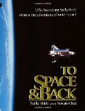 To Space and Back To Space and Back