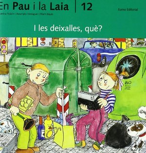 I les deixalles, què? I les deixalles, què?
