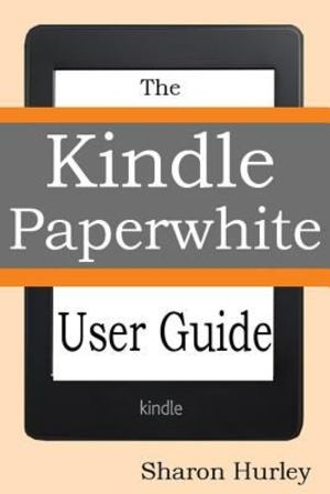 Kindle Paperwhite User Guide Kindle Paperwhite User Guide
