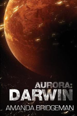Aurora: Darwin (Aurora, #1) Aurora: Darwin (Aurora, #1)