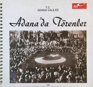 Adana'da Törenler Adana'da Törenler