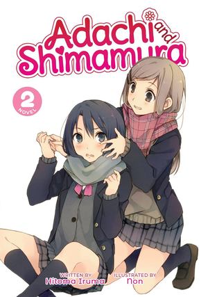 Adachi and Shimamura (Light Novel) Vol. 2 Adachi and Shimamura (Light Novel) Vol. 2