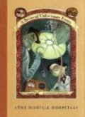 Hostile Hospital (A Series of Unfortunate Events Book of the Eighth), The Hostile Hospital (A Series of Unfortunate Events Book of the Eighth), The