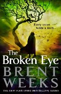 Broken Eye (Lightbringer), The Broken Eye (Lightbringer), The