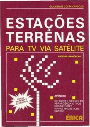 Estações Terrenas para TV via Satélite Estações Terrenas para TV via Satélite