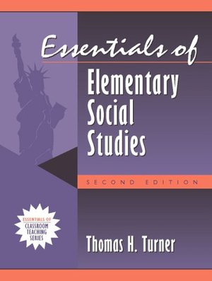 Essentials of Elementary Social Studies: (Part of the Essentials of Classroom Teaching Series) (2nd Edition) Essentials of Elementary Social Studies: (Part of the Essentials of Classroom Teaching Series) (2nd Edition)