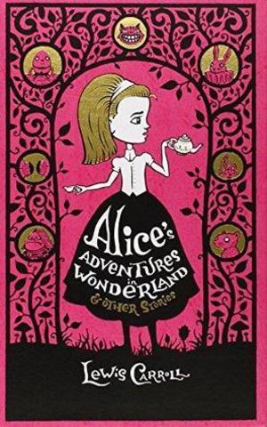 Alice's Adventures in Wonderland & Other Stories Alice's Adventures in Wonderland & Other Stories