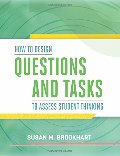How to Design Questions and Tasks to Assess Student Thinking How to Design Questions and Tasks to Assess Student Thinking