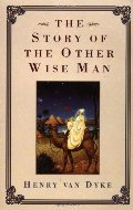Story of the Other Wise Man Story of the Other Wise Man