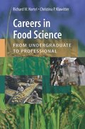 Careers in Food Science: From Undergraduate to Professional Careers in Food Science: From Undergraduate to Professional