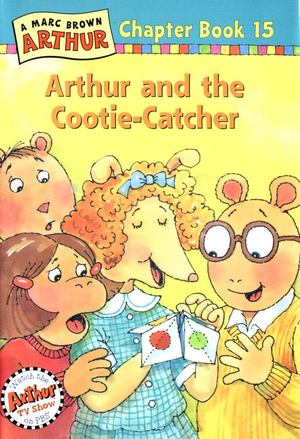 Arthur and the Cootie-Catcher Arthur and the Cootie-Catcher