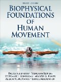 Biophysical Foundations of Human Movement-3rd Edition Biophysical Foundations of Human Movement-3rd Edition