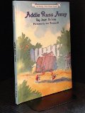 Addie Runs Away (Early I Can Read Book) Addie Runs Away (Early I Can Read Book)