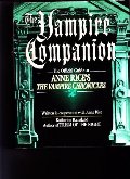 Vampire Companion: The Official Guide to Anne Rice's "The Vampire Chronicles", The Vampire Companion: The Official Guide to Anne Rice's "The Vampire Chronicles", The