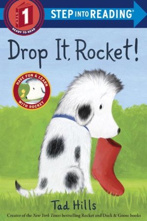Drop It, Rocket! (Step Into Reading, Step 1) Drop It, Rocket! (Step Into Reading, Step 1)