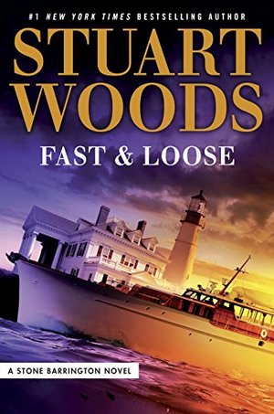 Fast and Loose (A Stone Barrington Novel) Fast and Loose (A Stone Barrington Novel)