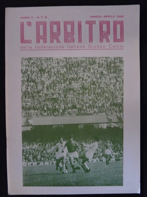 L'Arbitro - 1968/03 - Anno II - N. 7-8 L'Arbitro - 1968/03 - Anno II - N. 7-8