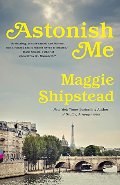 Astonish Me (Vintage Contemporaries) Astonish Me (Vintage Contemporaries)