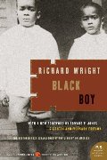 Black Boy: A Record of Childhood and Youth Black Boy: A Record of Childhood and Youth