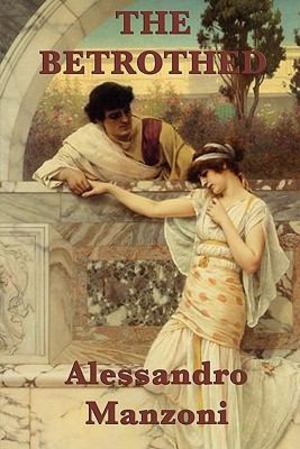 Betrothed, The Betrothed, The