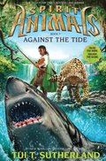 Against the Tide (Spirit Animals, #5) Against the Tide (Spirit Animals, #5)