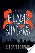 Dreams and Shadows Dreams and Shadows