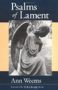 Psalms of Lament Psalms of Lament