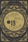 Best American Mystery Stories of the Nineteenth Century, The Best American Mystery Stories of the Nineteenth Century, The