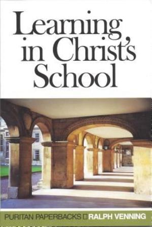 Learning in Christ's School Learning in Christ's School