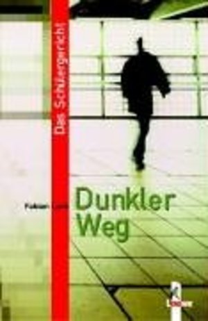 Das Schülergericht - Dunkler Weg Das Schülergericht - Dunkler Weg