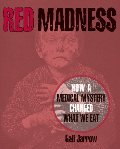 Red Madness: How a Medical Mystery Changed What We Eat Red Madness: How a Medical Mystery Changed What We Eat