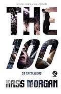 100: Os Escolhidos (Em Portugues do Brasil), The 100: Os Escolhidos (Em Portugues do Brasil), The