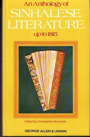 Anthology of Sinhalese Literature up to 1815, An Anthology of Sinhalese Literature up to 1815, An