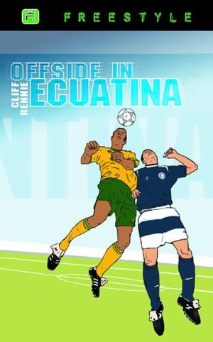 Offside in Ecuatina (Freestyle Fiction 12+) Offside in Ecuatina (Freestyle Fiction 12+)