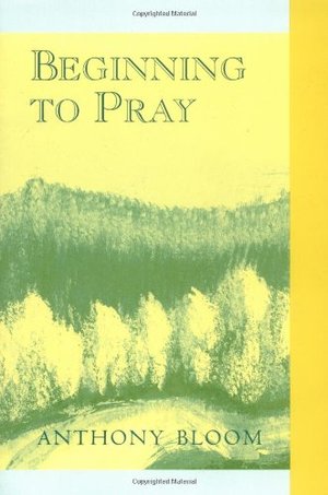 Beginning to Pray Beginning to Pray