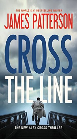 Cross the Line (Alex Cross) Cross the Line (Alex Cross)