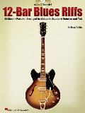 12-Bar Blues Riffs: 25 Classic Patterns Arranged for Guitar in Standard Notation and Tab (Riff Notes) 12-Bar Blues Riffs: 25 Classic Patterns Arranged for Guitar in Standard Notation and Tab (Riff Notes)