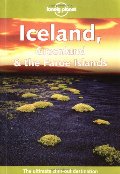 Lonely Planet Iceland, Greenland & the Faroe Islands Lonely Planet Iceland, Greenland & the Faroe Islands