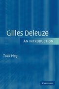 Gilles Deleuze: An Introduction Gilles Deleuze: An Introduction