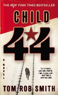 Child 44 (The Child 44 Trilogy) Child 44 (The Child 44 Trilogy)