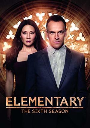 Elementary: The Sixth Season Elementary: The Sixth Season