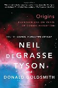 Origins: Fourteen Billion Years of Cosmic Evolution Origins: Fourteen Billion Years of Cosmic Evolution