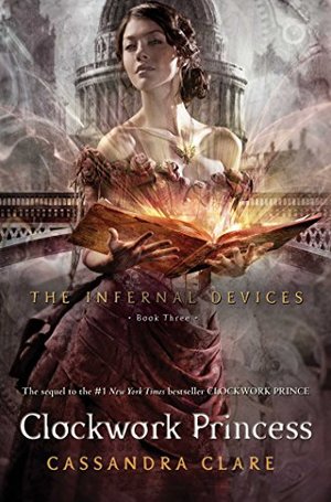 Clockwork Princess (Infernal Devices) Clockwork Princess (Infernal Devices)