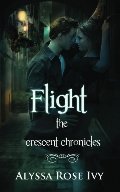 Flight (Crescent Chronicles #1) Flight (Crescent Chronicles #1)